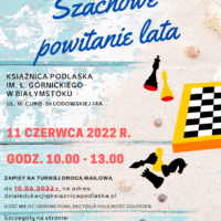 plakat zapraszający na turniej Szachowe Powitanie Lata