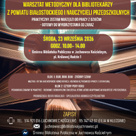 Plakat informujący o warsztatach dla bibliotekarzy w dniu dwudziestym trzecim września w Juchnowcu Kościelnym