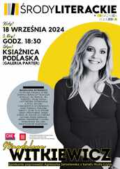Plakat promujący spotkanie autorskie z Magdaleną Witkiewicz w Książnicy Podlaskiej.