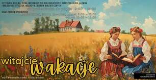 Kolorowa grafika pokazująca dwie młode dziewczyny w strojach ludowych, siedzące w łanie zboża i czytające książki, w oddali dom, poniżej i powyżej informacje.