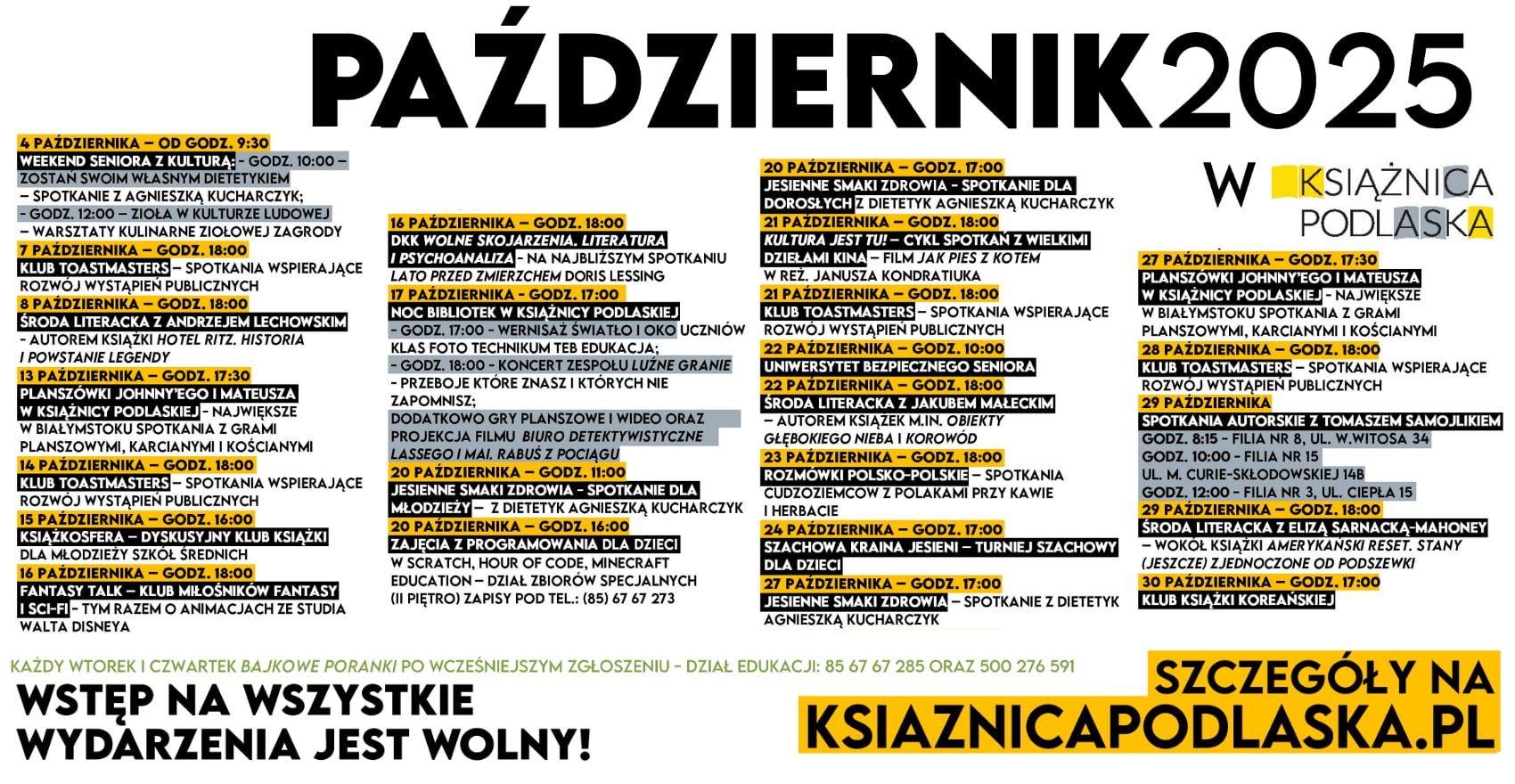 Grafika przedstawia plakat informacyjny na październik 2025 roku, promujący wydarzenia organizowane przez Książnicę Podlaską w Białymstoku. Tło jest białe, nagłówki i najważniejsze terminy wyróżniono kolorem żółtym, a tekst rozmieszczono w kilku kolumnach. Na dole umieszczono informację o darmowym wstępie oraz adres strony internetowej instytucji.