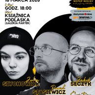 Plakat wydarzenia „Środy Literackie” w Książnicy Podlaskiej zapowiadający spotkanie z okazji Światowego Dnia Poezji. Na czarno-białej grafice znajdują się portrety trzech poetów: Julii Szychowiak, Pawła Stasiewicza i Jakuba Sęczyka. Na plakacie widnieje informacja o terminie wydarzenia: 18 marca 2026 r., godz. 18:00, Książnica Podlaska w Białymstoku (galeria, parter). Spotkanie poprowadzi Piotr Janicki. Wstęp wolny.