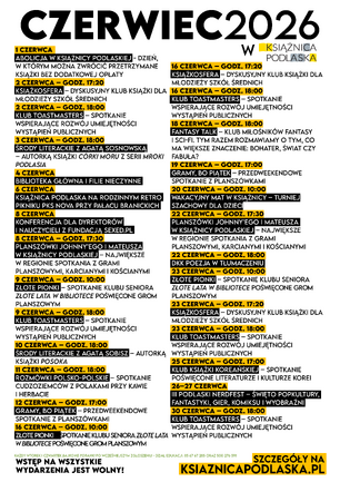 Plakat: białe tło i bardzo minimalistyczna, czytelna forma graficzna opartą na czarnym tekście i żółtych akcentach. U samej góry widnieje duży, pogrubiony napis „CZERWIEC 2026 W KSIĄŻNICA PODLASKA” z logo instytucji, w którym słowo „KSIĄŻNICA” wpisane jest w żółty kwadrat. Główną część plakatu zajmuje ułożona w dwóch kolumnach, szczegółowa rozpiska wydarzeń kulturalnych na cały miesiąc; daty i godziny zostały wyróżnione wyrazistym, żółtym tłem, pod którym czarną czcionką wypisano nazwy spotkań, takich jak kluby książki, turnieje szachowe, planszówki czy festiwal popkultury. Na samym dole plakatu umieszczono mniejszy dopisek informacyjny, duży komunikat „WSTĘP NA WSZYSTKIE WYDARZENIA JEST WOLNY!” oraz wyraźny, czarny adres strony internetowej „KSIAZNICAPODLASKA.PL” na jaskrawożółtym prostokącie.
